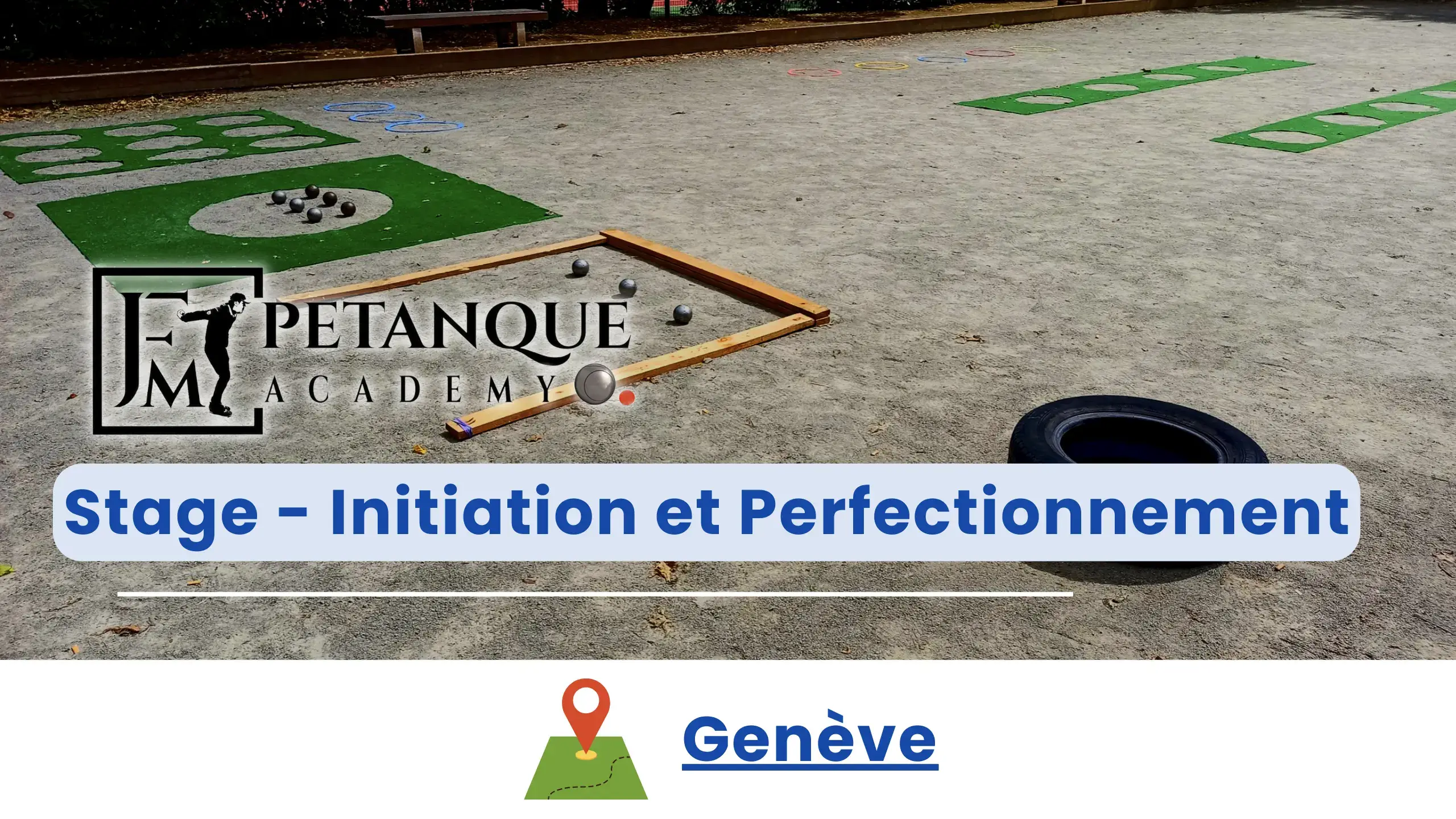 Stage de Petanque à Genève