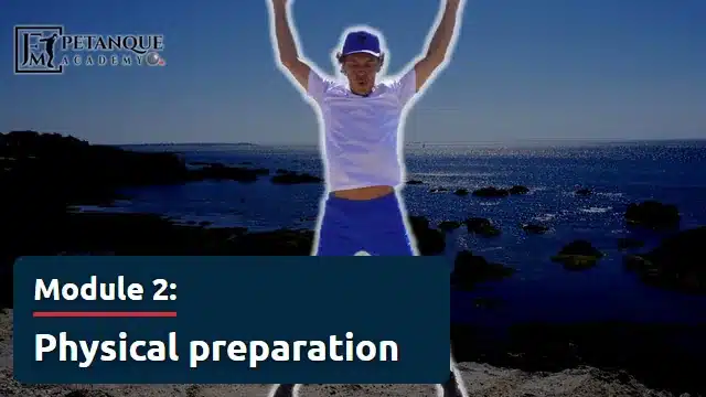 Online petanque training 3 module 2 physical preparation preview petanqueacademy.fr